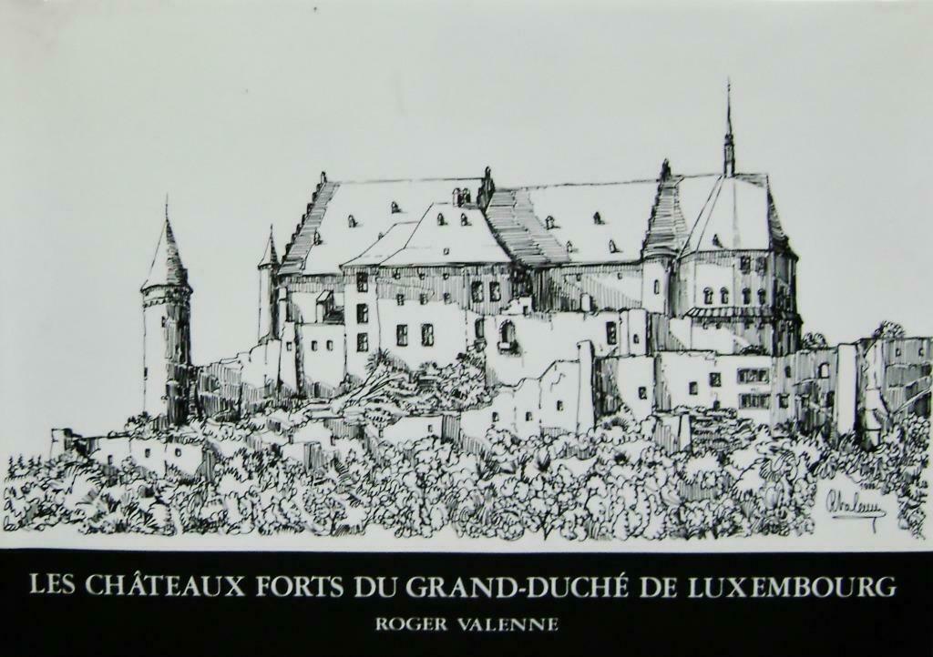 Les Châteaux forts du Grand-Duché de Luxembourg - 1989, Enlèvement ou Envoi, Roger Valenne (1924-2014), Utilisé, Architecture général