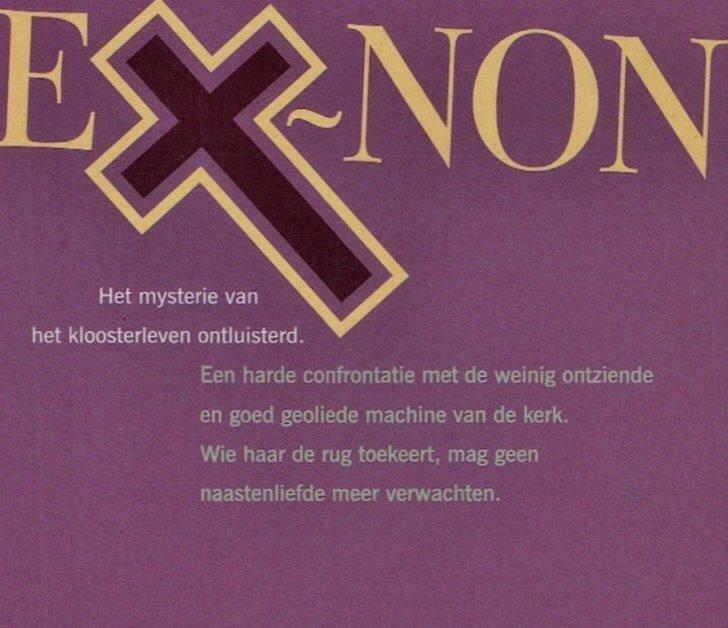 Ex~non.Het kloosterleven ontluisterd. Annick Verslegers, Ophalen of Verzenden, Gelezen