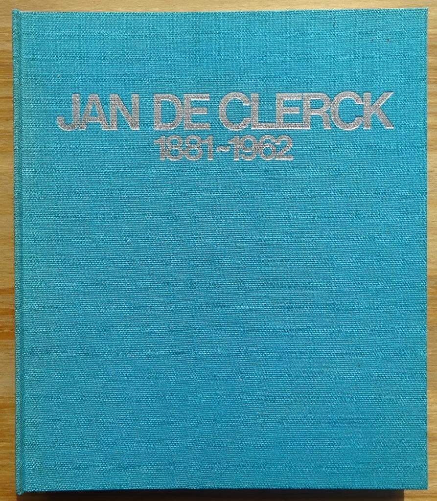 Jan De Clerck 1881-1962 monografie Oostendse meester, 1979, Ophalen of Verzenden, Gelezen, Schilder- en Tekenkunst
