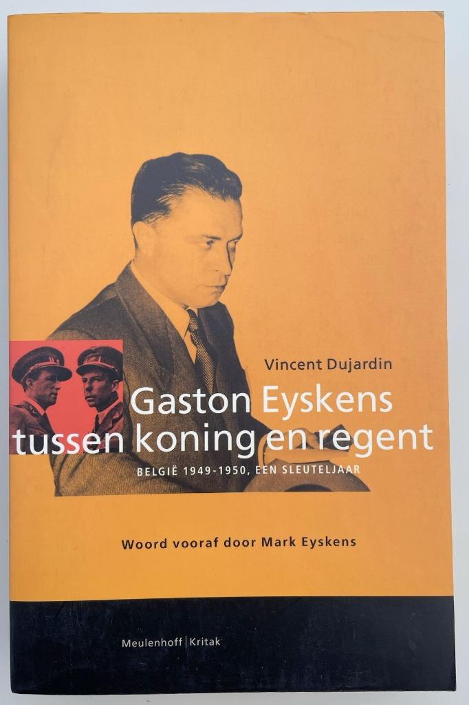 Gaston Eyskens tussen koning en regent, Ophalen of Verzenden