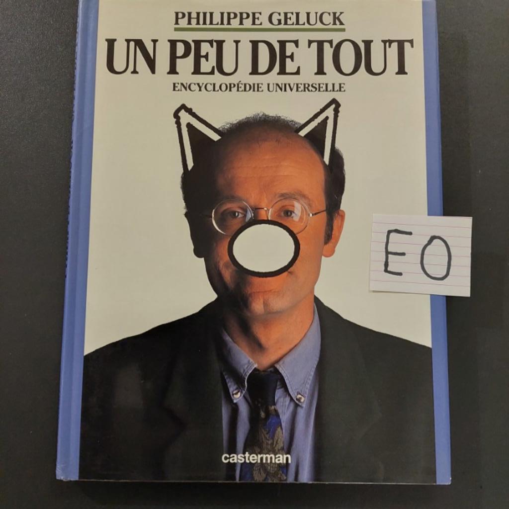 encyclopedie universelle - Geluck - un peu de tout - EO, Enlèvement ou Envoi