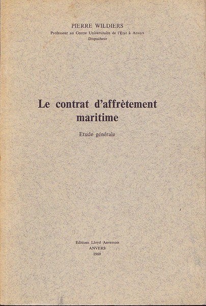 Wildiers - Le contrat d'affrètement maritime (Zeerecht), Enlèvement, Utilisé, Livre ou Revue
