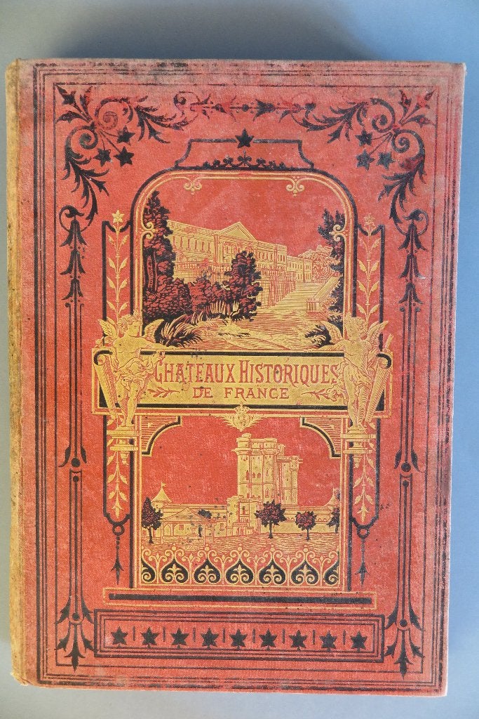 Les châteaux historiques de France. Histoire et monuments, Livres, Histoire nationale, Enlèvement ou Envoi, Abbé Jean-Jacques Bourassé