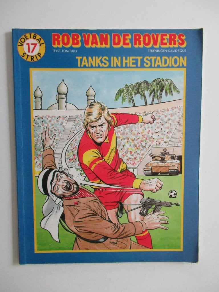 rob van de rovers...nr.17...tanks in het stadion.........1st, Ophalen of Verzenden, Gelezen