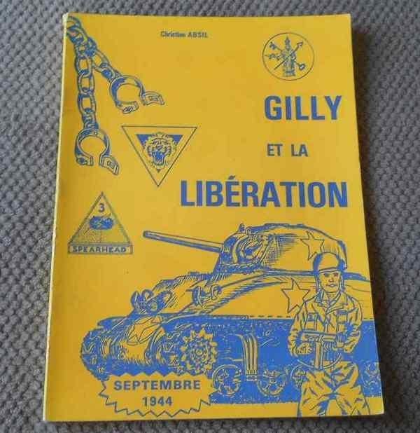 Gilly et la libération - Septembre 1944  (Christian ABSIL), Enlèvement ou Envoi, Deuxième Guerre mondiale, Utilisé