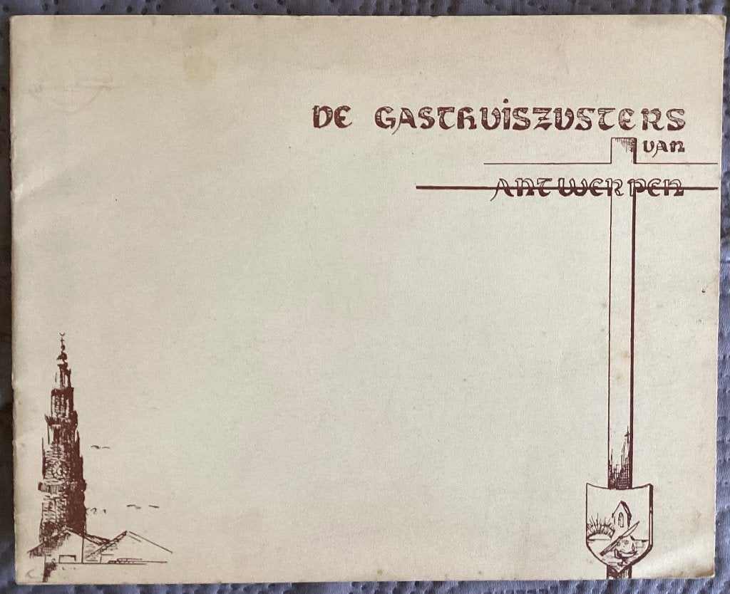 De Gasthuiszusters van ANTWERPEN, Ophalen of Verzenden, Gelezen