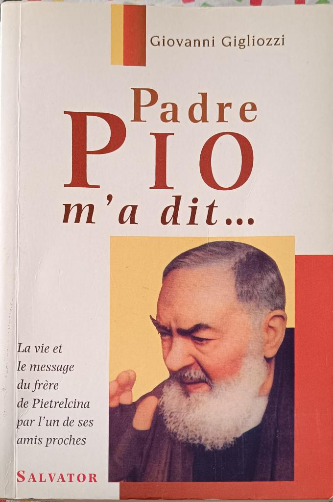 Padre Pio m'a dit : G. Gigliozzi : GRAND FORMAT, Boeken, Ophalen of Verzenden, Gelezen, Giovanni Gigliozzi, Christendom | Katholiek
