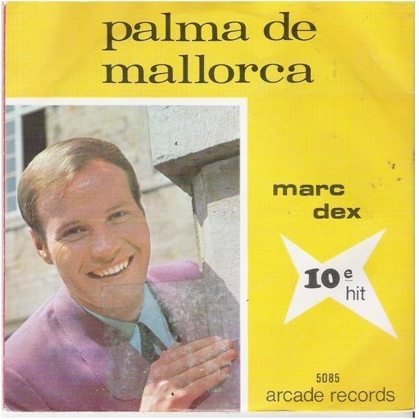 Marc Dex: "Palma de Mallorca"/Marc Dex-SETJE!, Pochette photo, Enlèvement ou Envoi