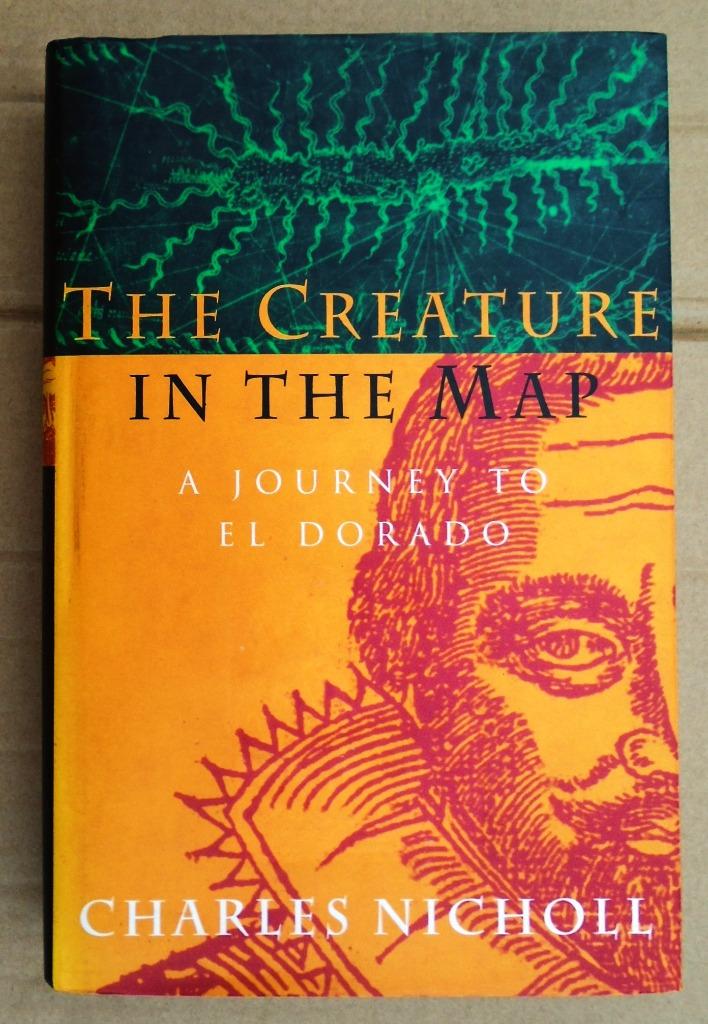 The Creature in the Map: A Journey to El Dorado - 1995, Boeken, Overige Boeken, Zo goed als nieuw, Ophalen of Verzenden
