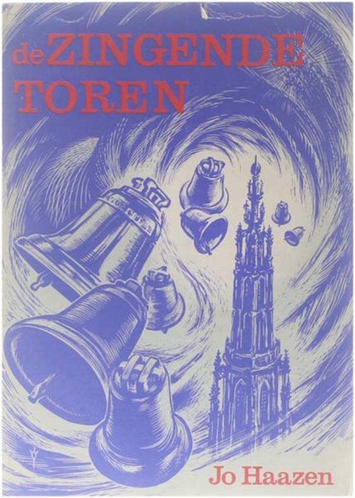 Rond de zingende toren / J Haazen, Ophalen of Verzenden, Zo goed als nieuw