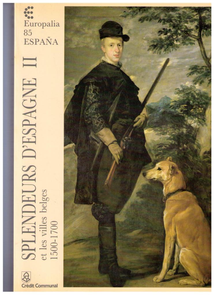 Pracht van Spanje en Belgische steden 1500-1700. Europal, Ophalen of Verzenden, Zo goed als nieuw, Collectif, Overige onderwerpen