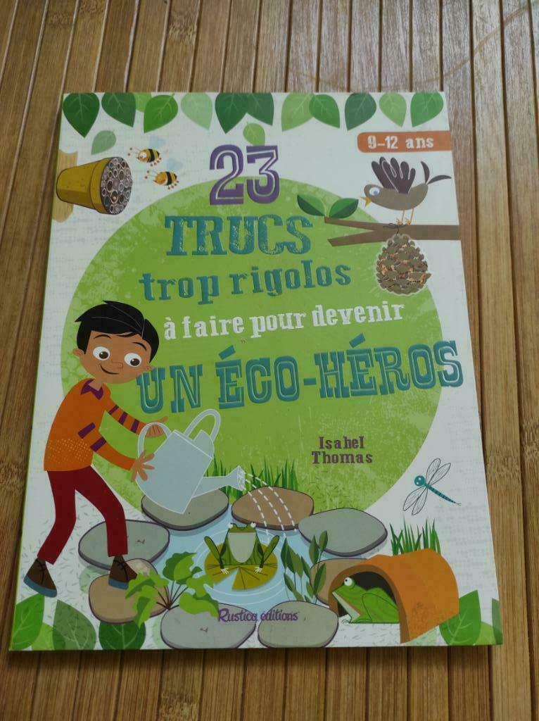 Livre pour devenir un éco-héros / 7-12 ans, Enlèvement ou Envoi, Comme neuf