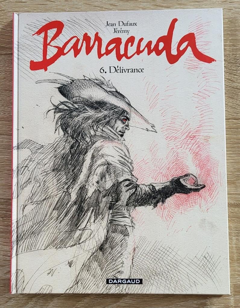 Rare Barracuda 6 édition crayonnée HC Dufaux et Jérémy, Neuf, Enlèvement ou Envoi, Une BD, Dufaux et Jérémy