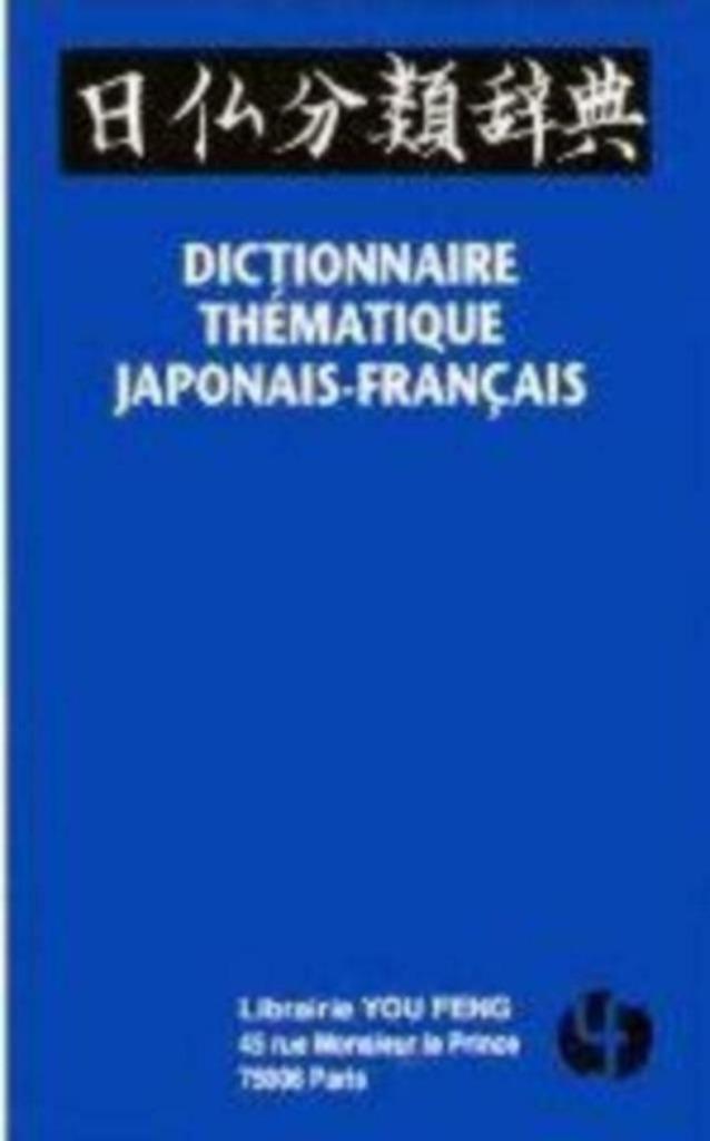 Dictionnaire thématique japonais-français You Feng, Enlèvement ou Envoi, Comme neuf, Autres langues
