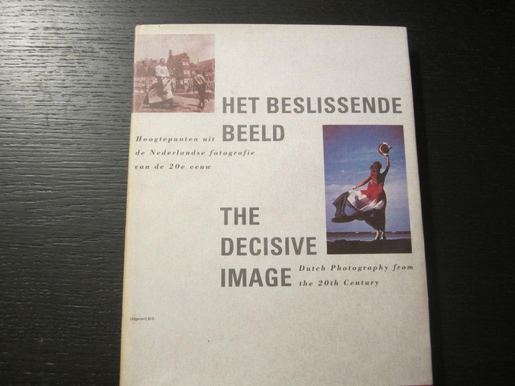 Het beslissende beeld/The decisive image, Ophalen of Verzenden