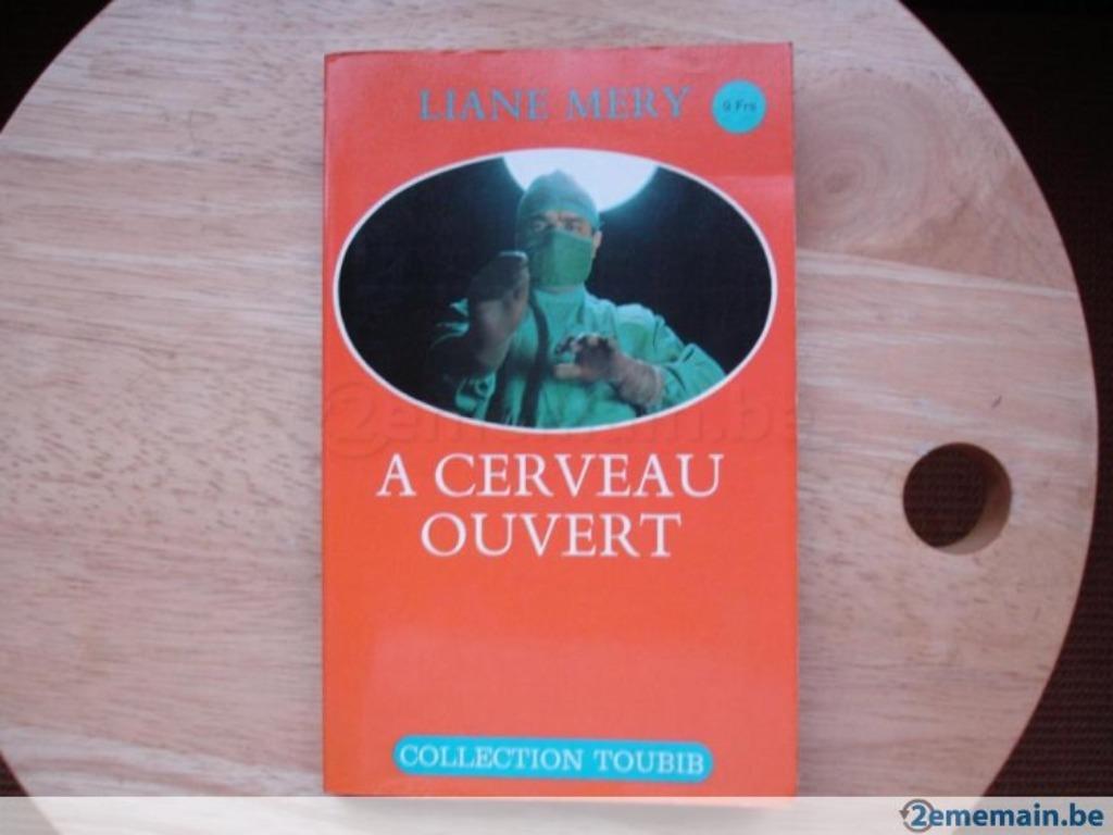 A cerveau ouvert, Liane Mery, Livres, Romans, Utilisé, Enlèvement