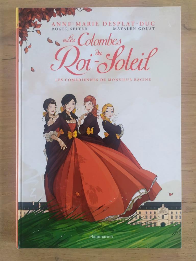 Les colombes du Roi-Soleil 1 Les comédiennes de monsieur R, Enlèvement ou Envoi, Fiction général