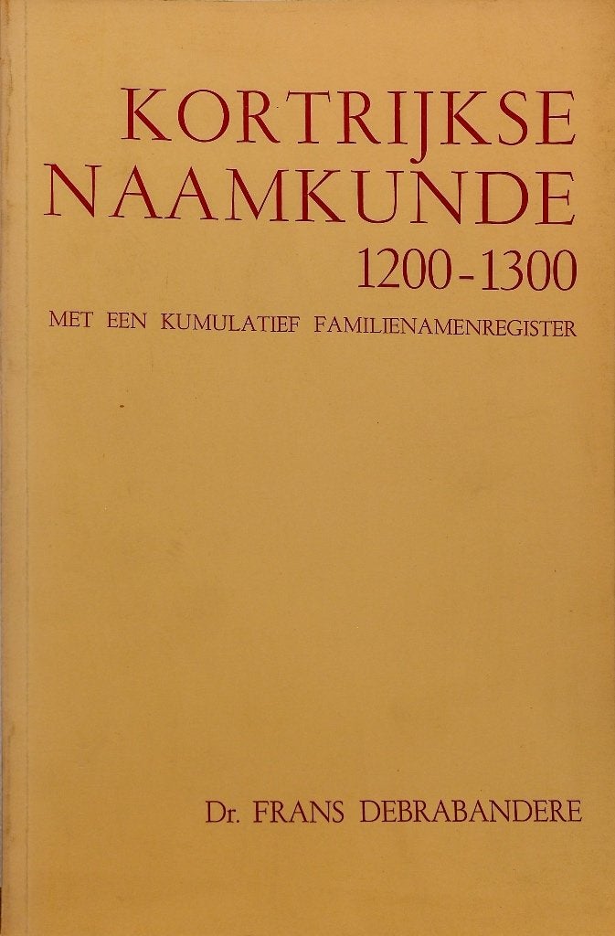 KORTRIJKSE NAAMKUNDE 1200-1300 (DE LEIEGOUW), Boeken, Ophalen of Verzenden, Gelezen, Frans Debrabandere
