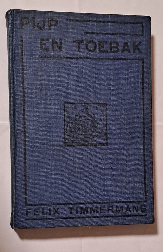 Pijp en Toebak van Felix Timmermans, Ophalen of Verzenden, Felix Timmermans, België