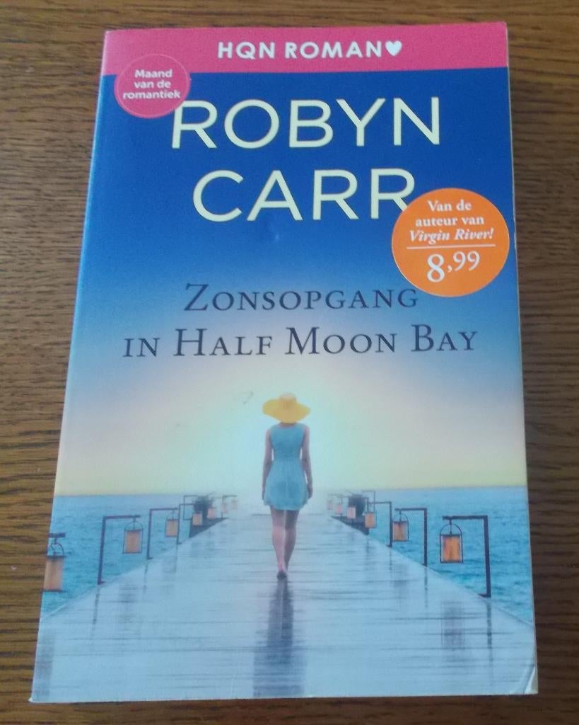 Zonsopgang in Half Moon Bay / Robyn Carr, Boeken, Ophalen, Zo goed als nieuw, Robyn Carr