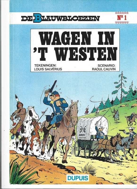Strip De Blauwbloezen Wagen in ’t westen, Boeken, Eén stripboek, Nieuw, Ophalen of Verzenden, Raoul Cauvin.