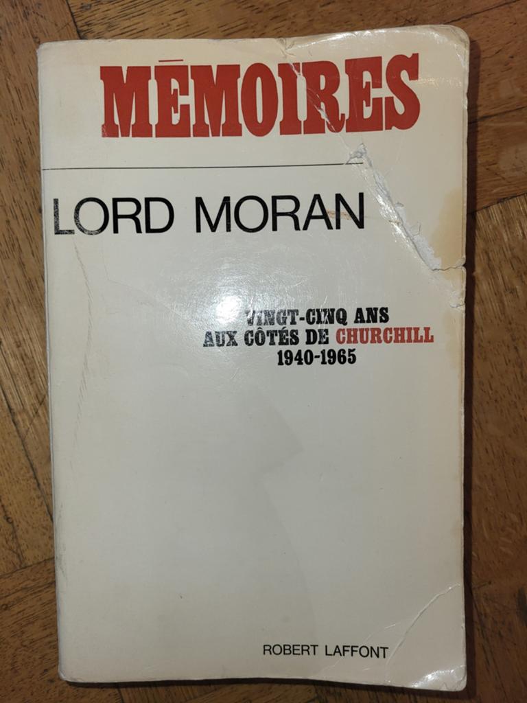 Mémoires de Lord Moran, Lord Moran, Deuxième Guerre mondiale, Utilisé, Autres sujets/thèmes