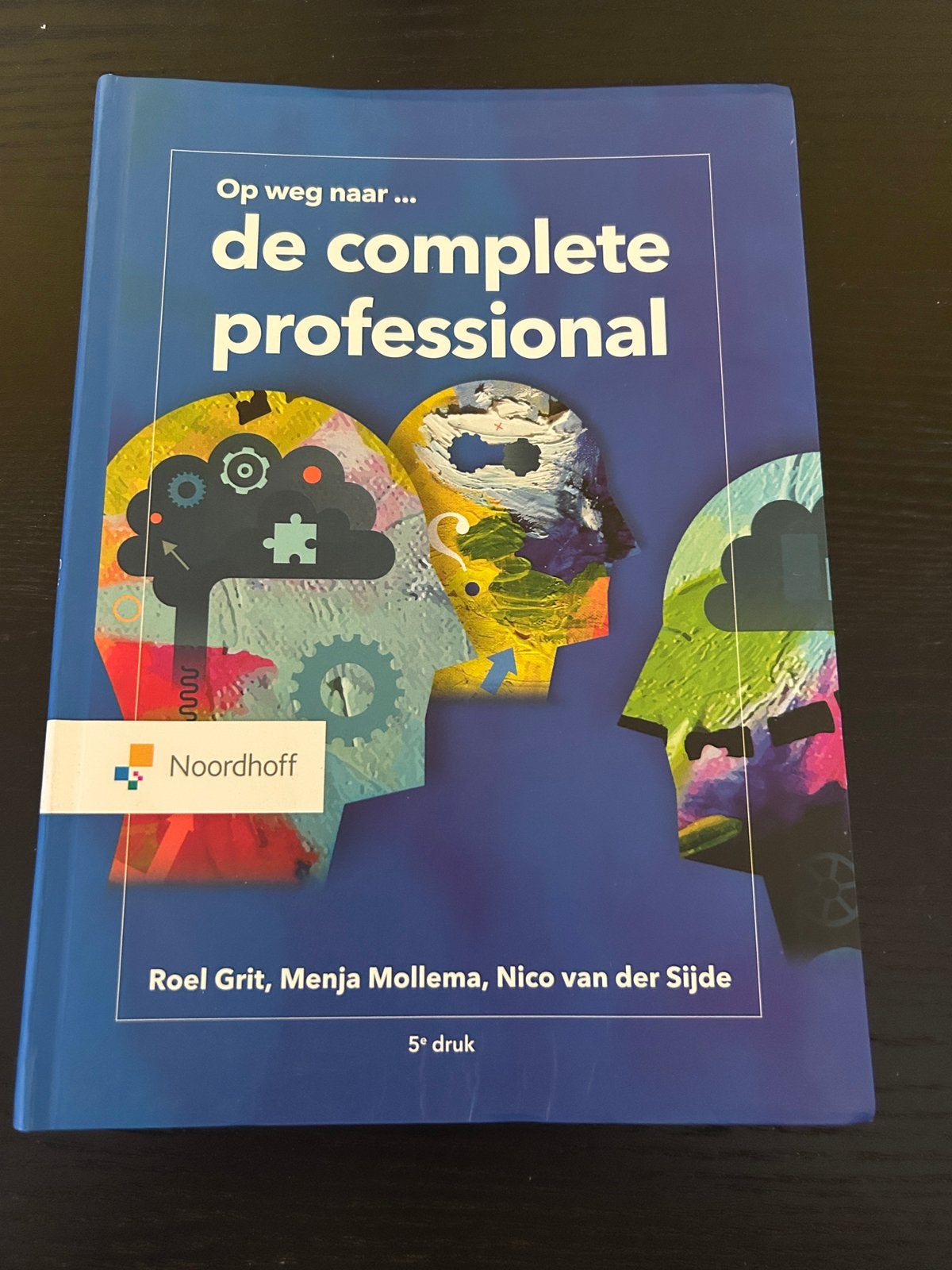 Roel Grit - De complete professional, Boeken, Ophalen, Nieuw, Roel Grit; Menja Mollema; Nico van der Sijde