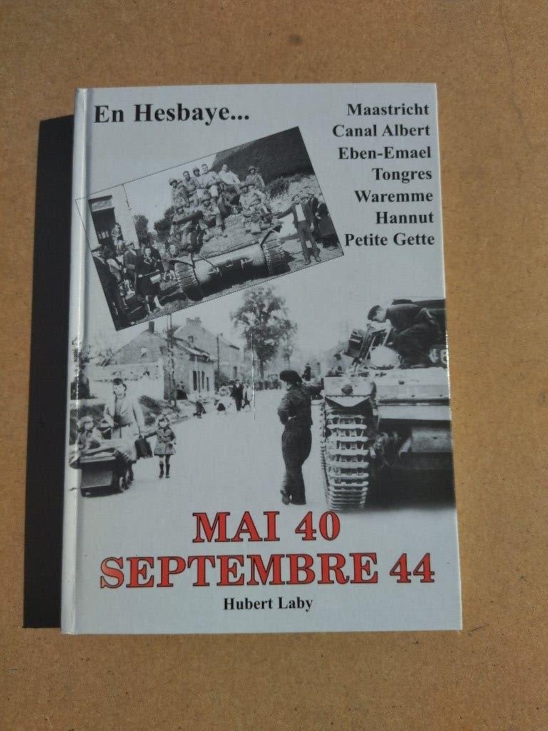 En Hesbaye ... Mai 40 - Septembre 44, Boeken, Oorlog en Militair, Tweede Wereldoorlog, Hubert Laby, Ophalen of Verzenden, Zo goed als nieuw