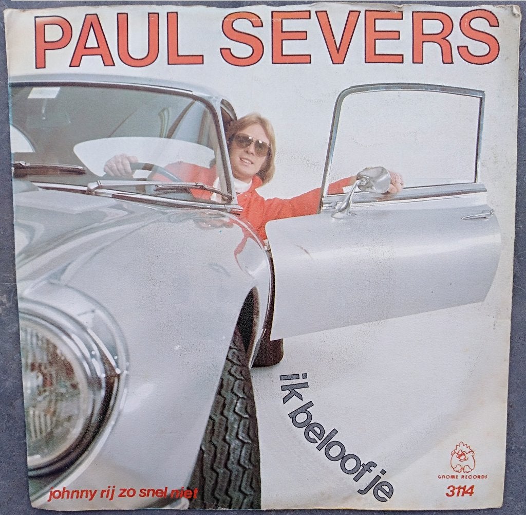 †Paul Severs: "Johnny rij zo snel niet"/Paul Severs-SETJE!, Pochette photo, Enlèvement ou Envoi
