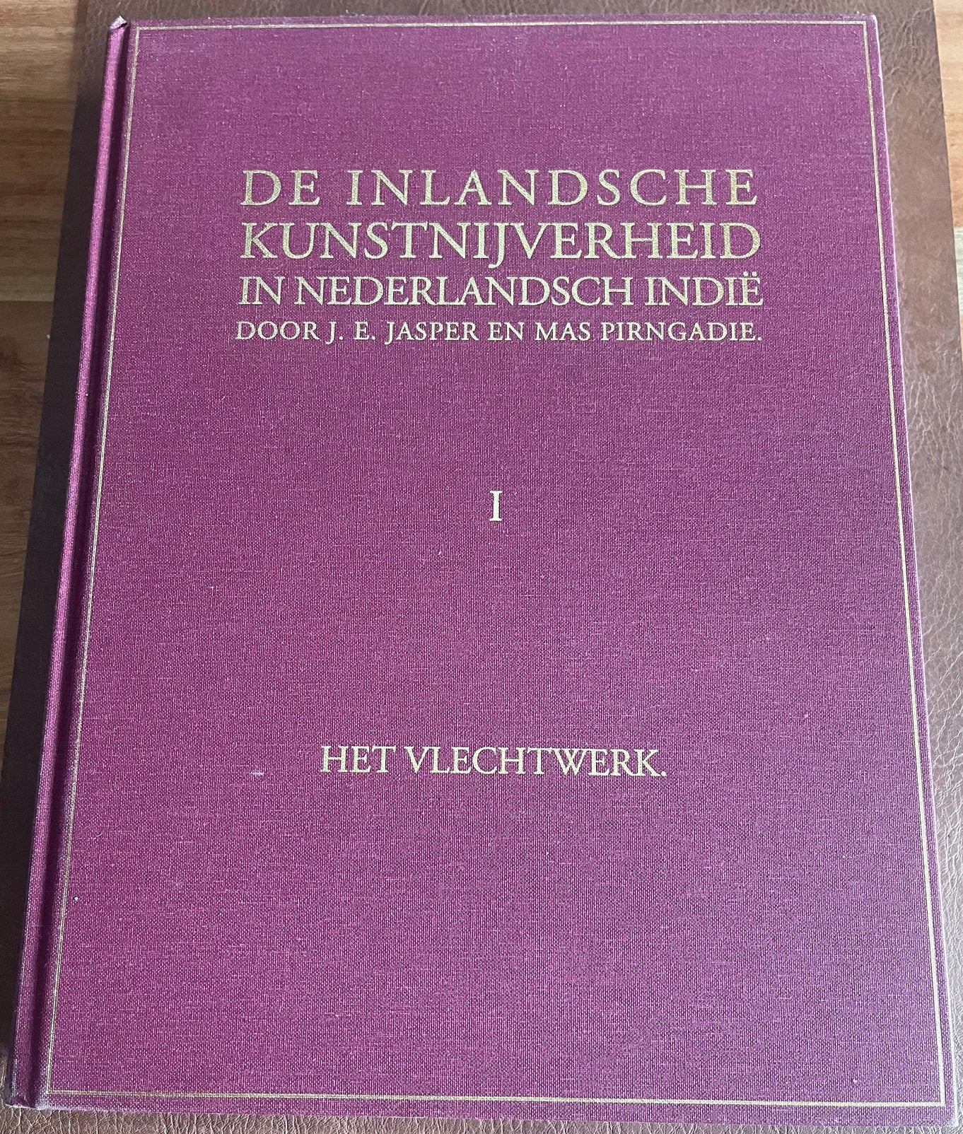 Het Vlechtwerk , Deel 1 van: De inlandsche kunstnijverheid, Livres, Encyclopédies, Enlèvement ou Envoi, Tome à part, Utilisé, Autres sujets/thèmes