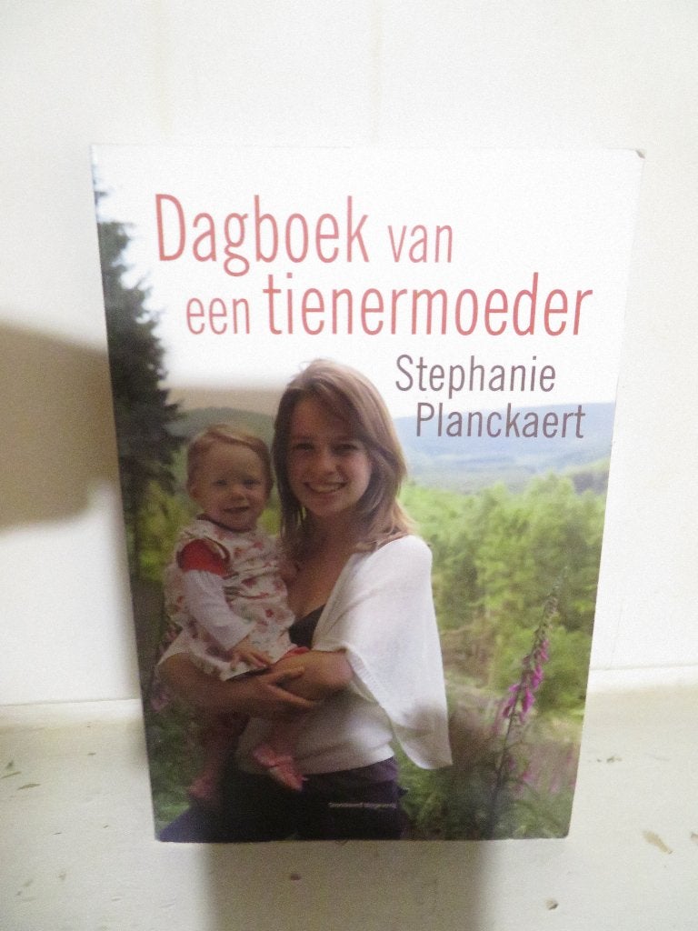 Dagboek van een tienermoeder, Boeken, Ophalen, Overige, Zo goed als nieuw, Stephanie Planckaert