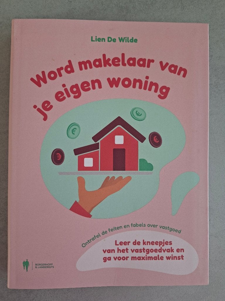 Boek vastgoed 'Word makelaar van je eigen woning', Boeken, Ophalen, Zo goed als nieuw, Lien De Wilde