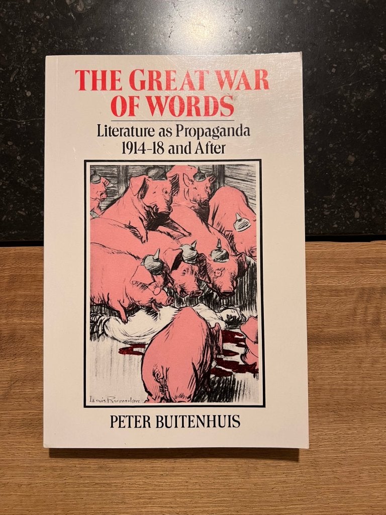 The great war of words, literature as propaganda 1914 - 18 a, Ophalen of Verzenden, Zo goed als nieuw, Peter Buitenhuis, Voor 1940