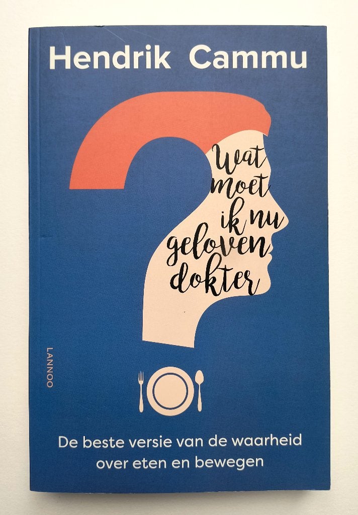 Boek Wat moet ik nu geloven, dokter? - Hendrik Cammu, Enlèvement ou Envoi, Hendrik Cammu, Comme neuf, Santé et Condition physique