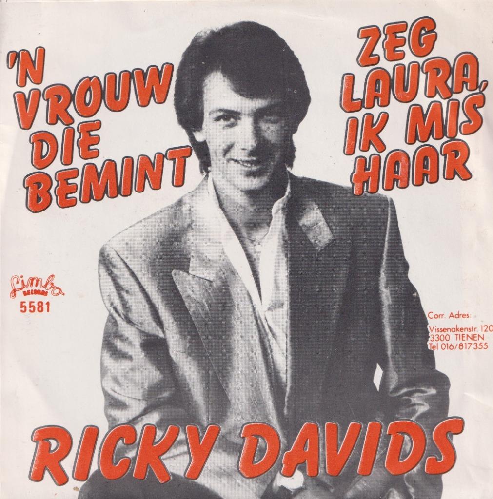 Ricky Davids – Een vrouw die bemint / Zeg Laura, ik mis haar, Ophalen of Verzenden, Gebruikt, Nederlandstalig