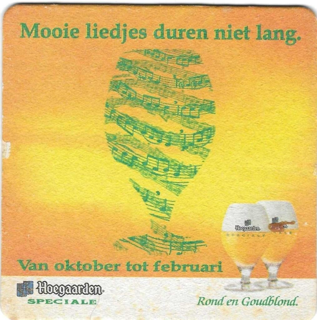 bierviltje 1st Hoegaarden mooie liedjes duren niet lang, Envoi