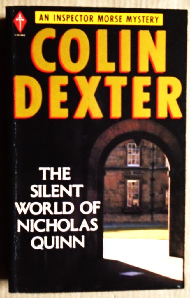 Inspector Morse - The silent World of Nicholas Quinn - 1978, Boeken, Ophalen of Verzenden, Gelezen, Colin Dexter (1930–2017)