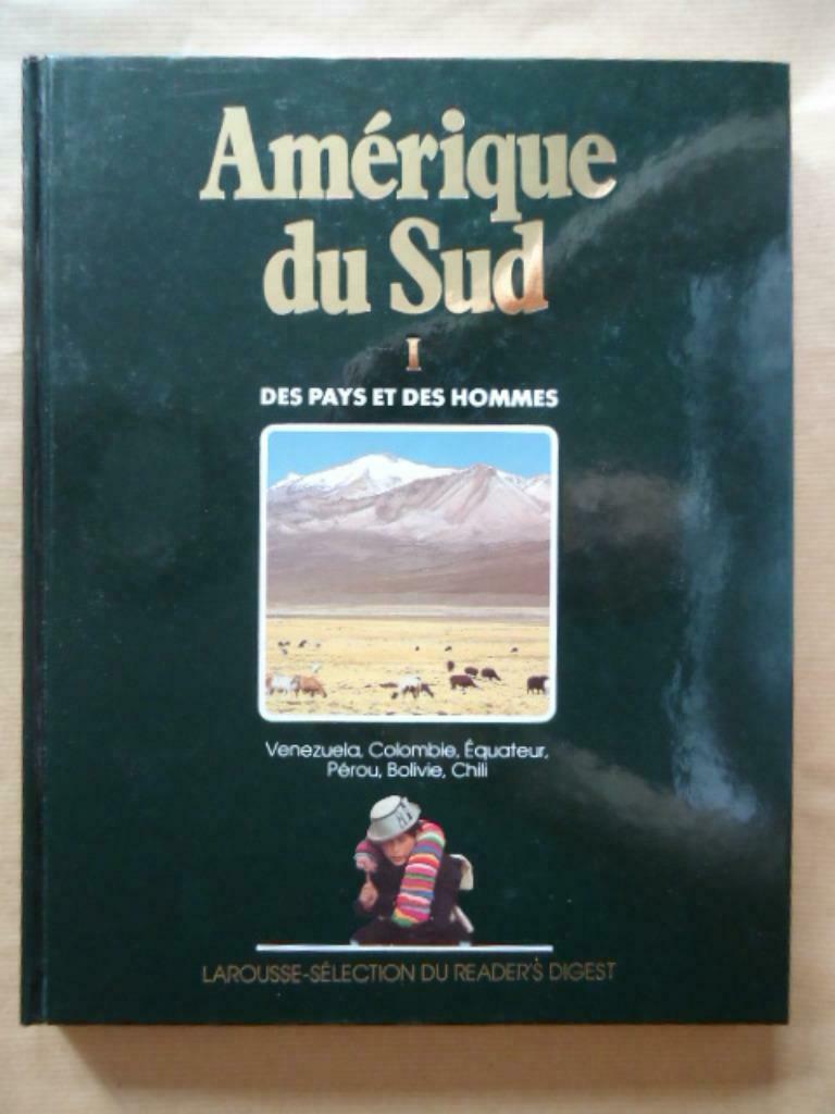AMERIQUE DU SUD Tome 1 Vénézuéla, Colombie, Equateur, Pérou,, Enlèvement ou Envoi, Utilisé