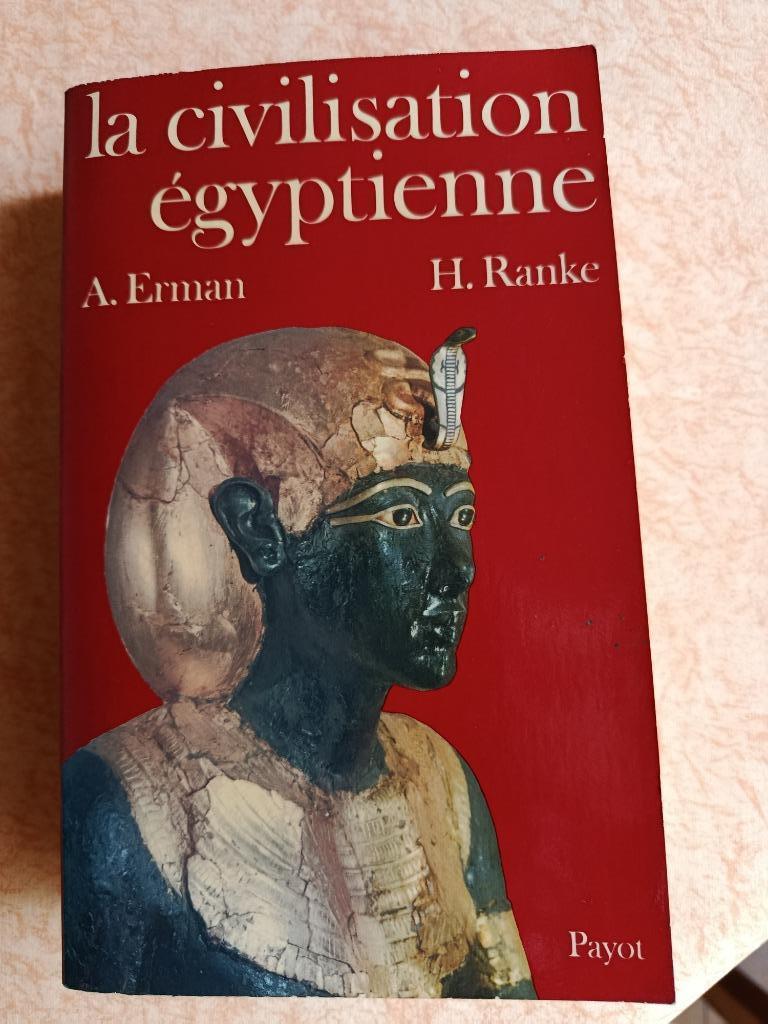 La civilisation égyptienne, Erman A., Ranke H. - 2228272418, Enlèvement ou Envoi