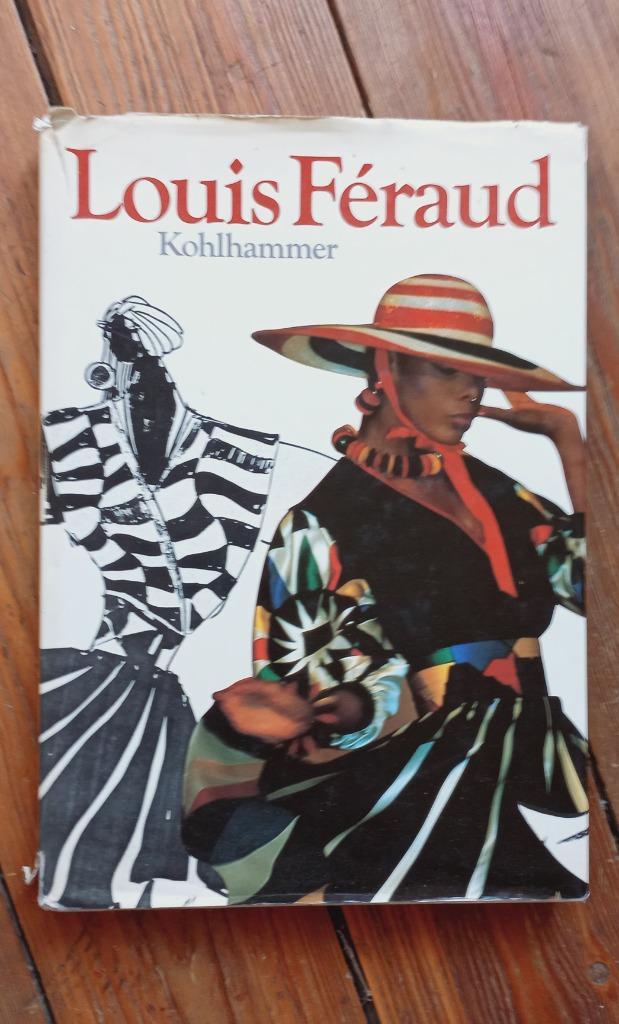Louis Féraud Geschiedenis van modehuis 1985 Kohlhammer, Enlèvement ou Envoi