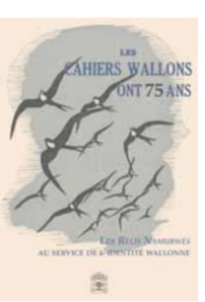 Les Cahiers wallons ont 75 ans. Les Rèlîs Namurwès..., Neuf, Enlèvement ou Envoi, J.Toussaint(dir.),J.Dewez, Autres sujets/thèmes