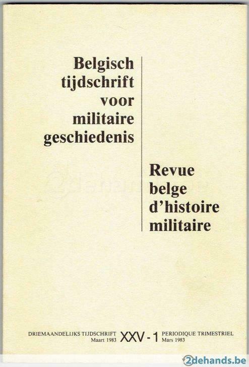 Belgisch tijdschrift voor militaire gesch. 1983, XXV-1, Boeken, Ophalen of Verzenden, Gelezen