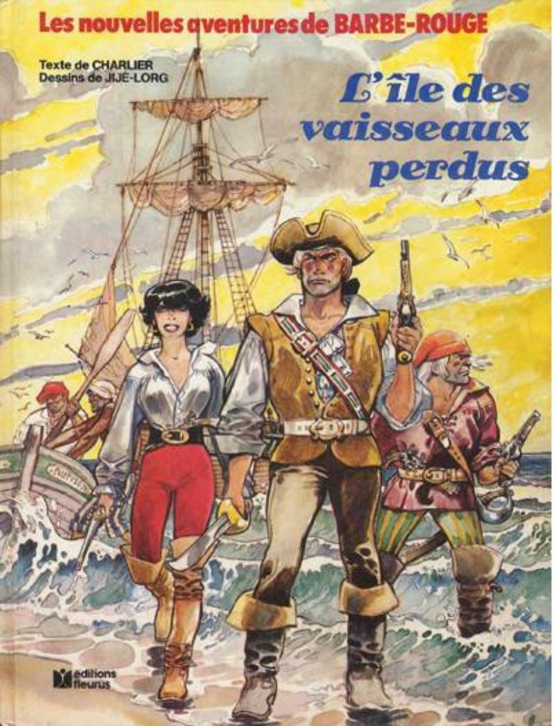 Barbe-Rouge . L'île des vaisseaux perdus . Première édition, Une BD, Enlèvement ou Envoi, Utilisé