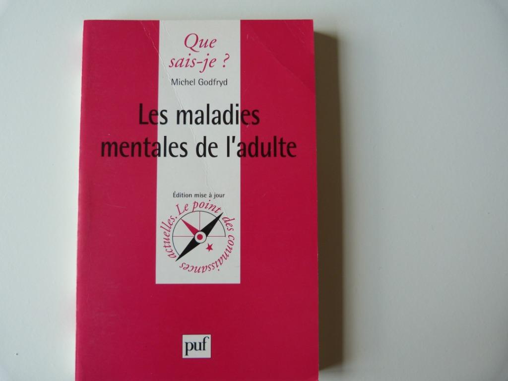 Michel Godfryd - Les Maladies Mentales De L'adulte [Livre], Livres, Michel Godfryd, Utilisé, Psychologie de la personnalité, Enlèvement ou Envoi