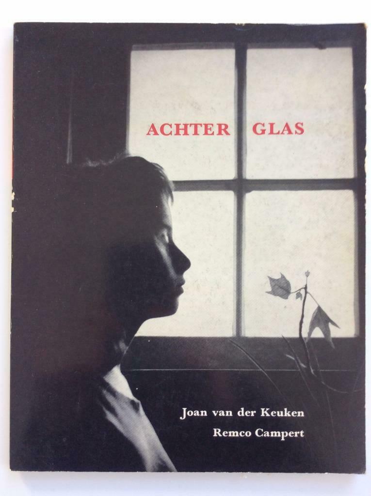 Achter glas - Joan van der Keuken, Remco Campert, Ophalen of Verzenden