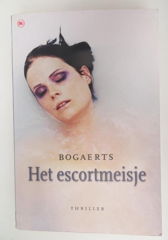 Het Escortmeisje Steven en Willy Bogaerts thriller, Boeken, Thrillers, Gelezen, België, Ophalen of Verzenden