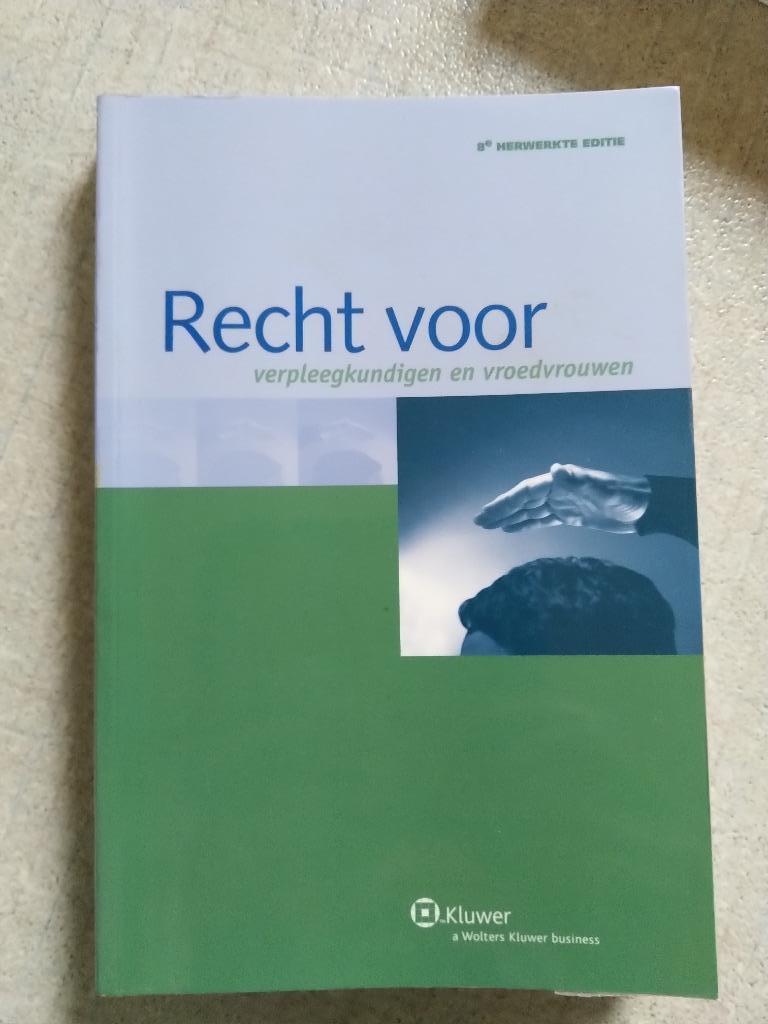 Studieboek 'Recht voor verpleegkundigen en vroedvrouwen', Ophalen of Verzenden, Nieuw, Hoger Onderwijs