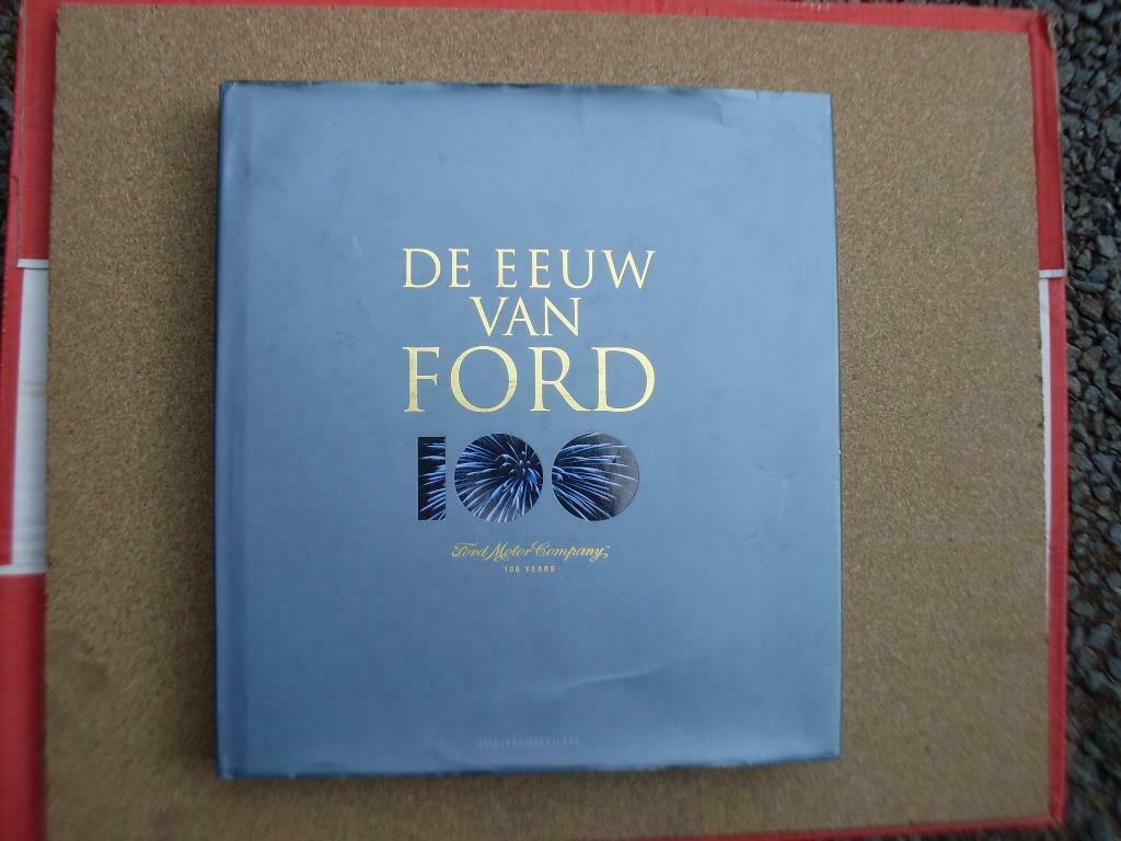DE EEUW VAN FORD, Livres, Enlèvement ou Envoi, Comme neuf, Ford