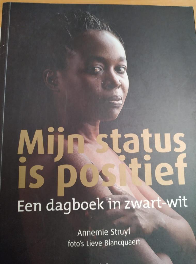 Mijn status is positief, Annemie Struy en Lieve Blancquaert, Ophalen of Verzenden