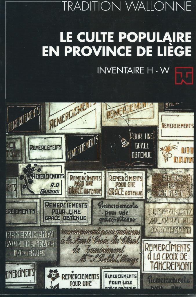 Yves Bastin - Le culte populaire en province de Liège - II, Envoi, 20e siècle ou après, Comme neuf